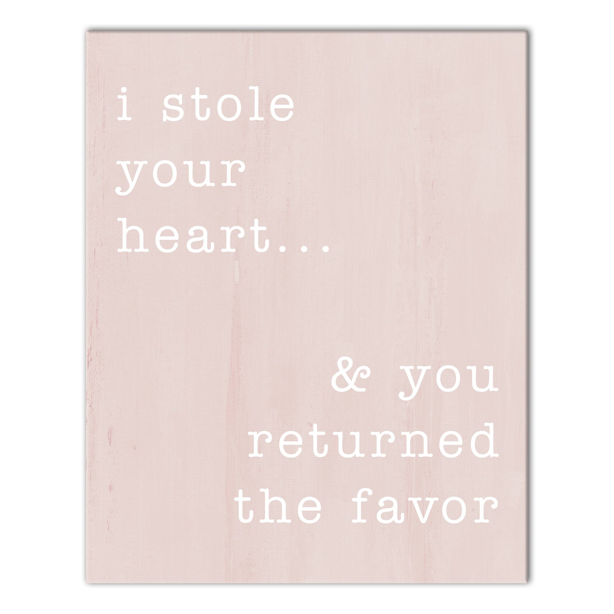 I Stole Your Heart 16" x 20" Canvas Wall Art